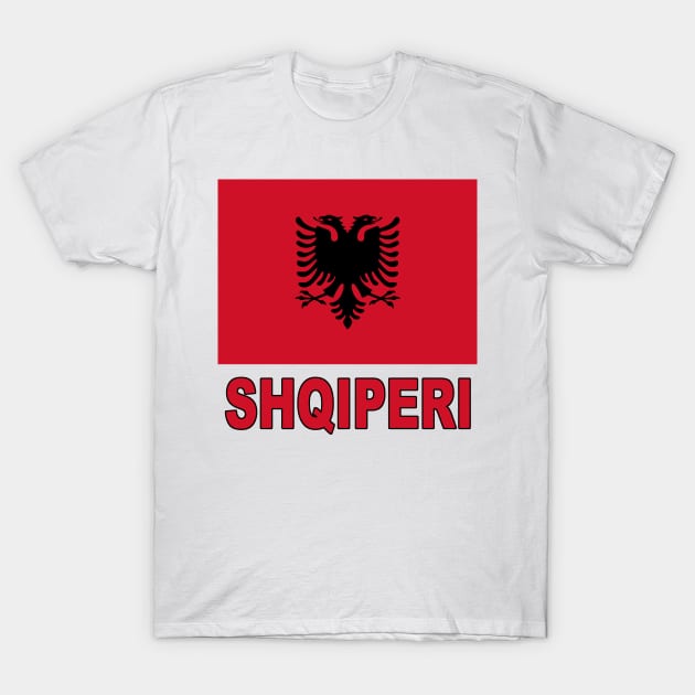 The Pride of Albania - Albanian Flag and Language T-Shirt by Naves